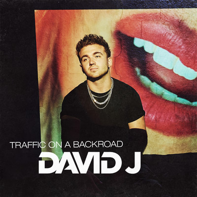 シングル/Traffic on a Backroad/David J