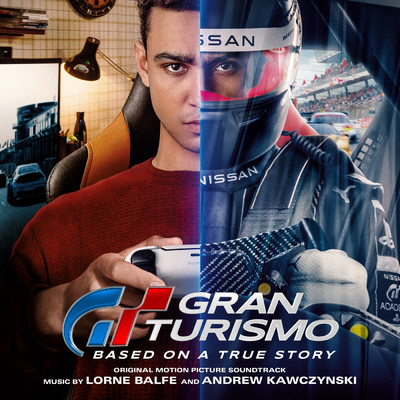Gran Turismo (Original Motion Picture Soundtrack)/Lorne Balfe／Andrew Kawczynski