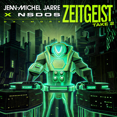 ZEITGEIST TAKE 2/Jean-Michel Jarre／NSDOS
