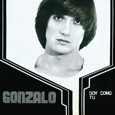 アルバム/Soy Como Tu ／ Te Doy (Remasterizado 2023)/Gonzalo
