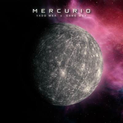Mercurio EP/Vado Mas Ki As／Gang Mka