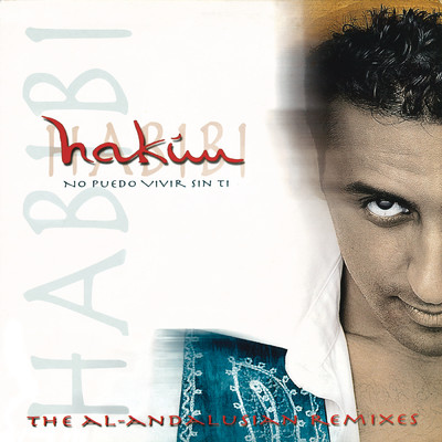Habibi, No Puedo Vivir Sin Ti (Remasterizado 2023)/Hakim