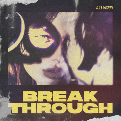 シングル/Break Through/VOLT VISION