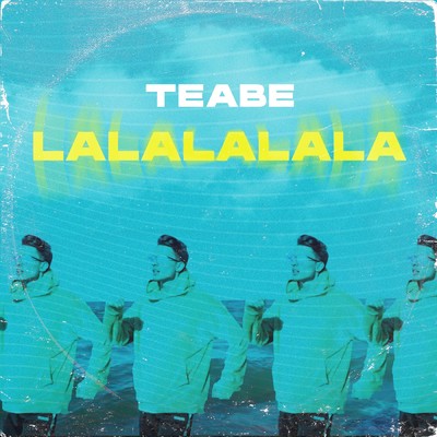 シングル/Lalalalala (Explicit)/Teabe