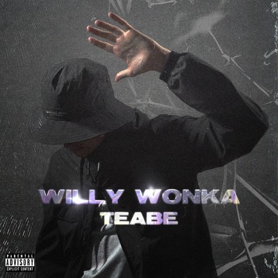 シングル/Willy Wonka/Teabe