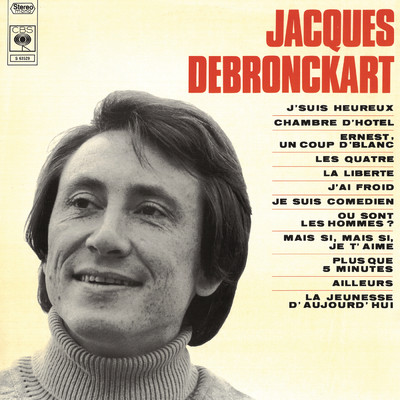 アルバム/J'suis heureux/Jacques Debronckart