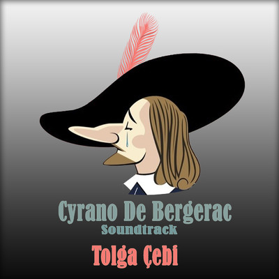 Cyrano De Bergerac (Orijinal Tiyatro Muzikleri)/Yigit Sertdemir