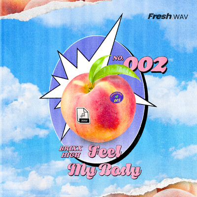 Feel My Body (Fresh.WAV 002)/Brixx (KOR)／10H！gh