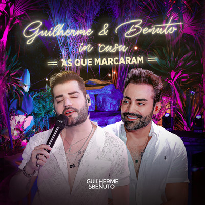 アルバム/In Casa - As Que Marcaram/Guilherme & Benuto