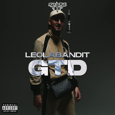 GTD (Explicit)/Rap La Rue／LeoLaBandit