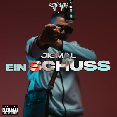 Ein Schuss (Explicit)/Rap La Rue／Jigimal
