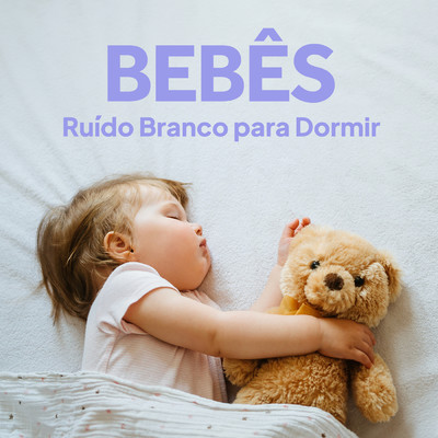Bebes - Ruido Branco para Dormir/Various Artists