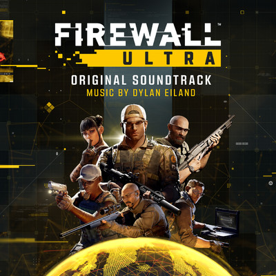 Firewall Ultra (Original Game Soundtrack)/Dylan Eiland
