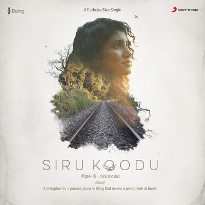 Siru Koodu (Home)/Darbuka Siva／Sukanya Varadharajan／Asal Kolaar