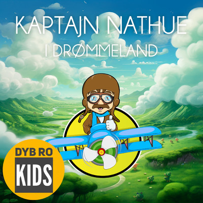 アルバム/Kaptajn Nathue i Drommeland/Dyb Ro Kids