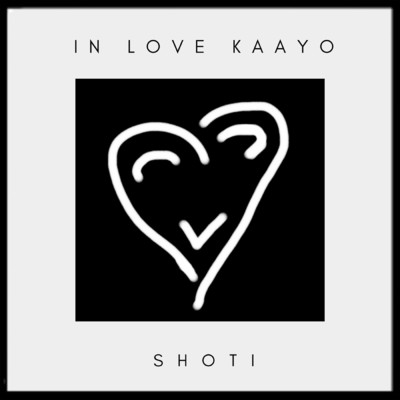 シングル/In Love Kaayo/Shoti