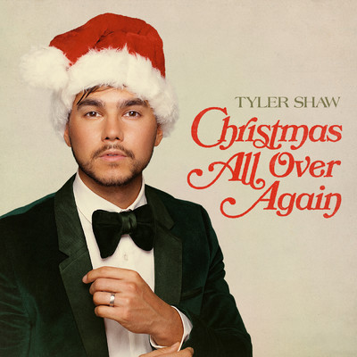 シングル/Christmas All Over Again/Tyler Shaw