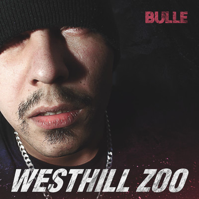 シングル/Westhill Zoo (Explicit)/Bulle