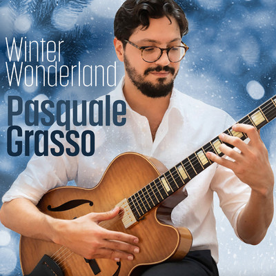 Winter Wonderland/Pasquale Grasso