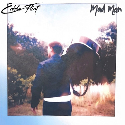 Mad Man/Eddie Flint