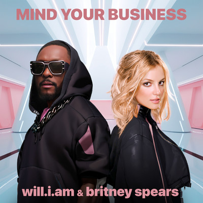 シングル/MIND YOUR BUSINESS (Clean)/will.i.am／Britney Spears