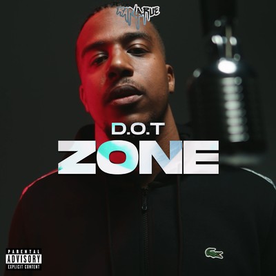 Zone (Explicit)/Rap La Rue／D.O.T