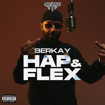 Hap & Flex (Explicit)/Rap La Rue／Berkay Nordi