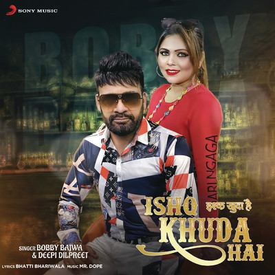 Ishq Khuda Hai/Bobby Bajwa／Deepi Dilpreet