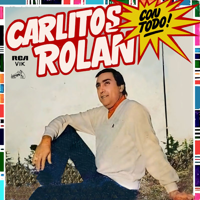 アルバム/Carlitos Rolan Con Todo！/Carlitos Rolan