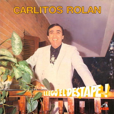 アルバム/Llego el Destape/Carlitos Rolan
