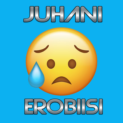 シングル/Erobiisi/Juhani