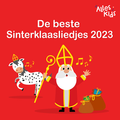 アルバム/De beste Sinterklaasliedjes 2023/Sinterklaasliedjes Alles Kids