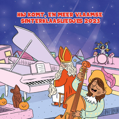 Hij komt, en meer Vlaamse Sinterklaasliedjes 2023/Various Artists
