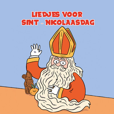 アルバム/Liedjes voor Sint - Nicolaasdag/Various Artists