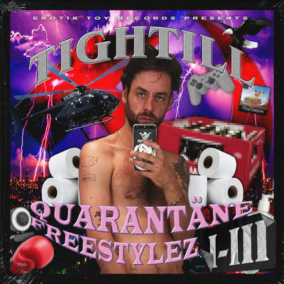 アルバム/Quarantane Freestylez I-III (Explicit)/Tightill