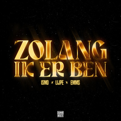 シングル/Zolang Ik Er Ben feat.Lijpe,Emms/Ismo