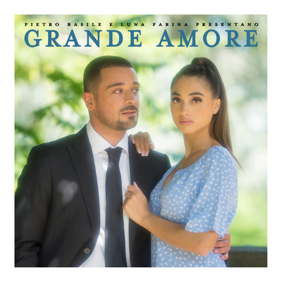 シングル/Grande Amore/Pietro Basile／Luna Farina
