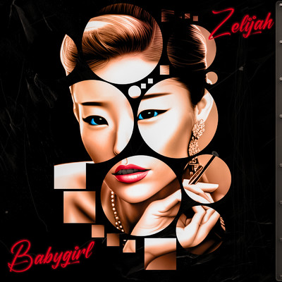 シングル/Babygirl (Explicit)/Zelijah