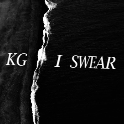 シングル/I Swear (Explicit)/KG