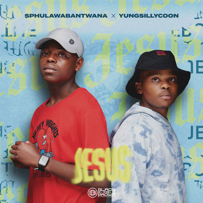 Lord Jesus feat.Thama Tee/Sphulawabantwana／Yung Silly Coon／Txt Musiq