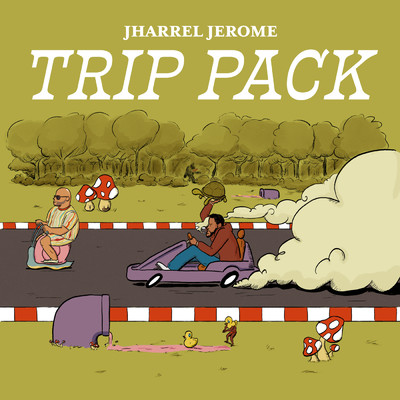 アルバム/Trip Pack (Explicit)/Jharrel Jerome