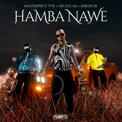 Hamba Nawe/Masterpiece YVK／Nkulee 501／Skroef28