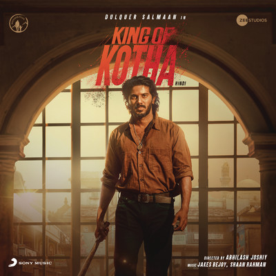 King Of Kotha (Hindi) (Original Motion Picture Soundtrack)/Jakes Bejoy／Shaan Rahman