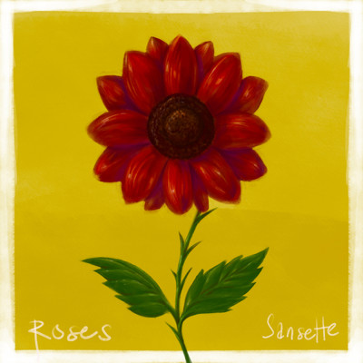シングル/Roses/Sansette