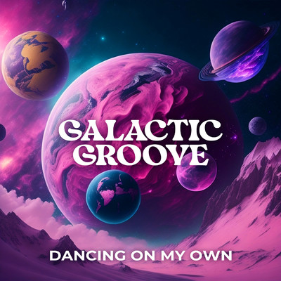 Dancing on My Own/Galactic Groove／Daniela Vecchia