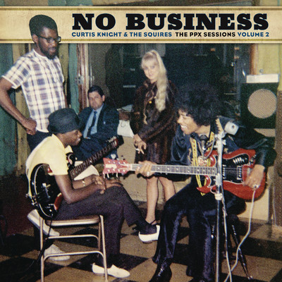 Taking Care of No Business (Demo) feat.Jimi Hendrix/Curtis Knight & The Squires