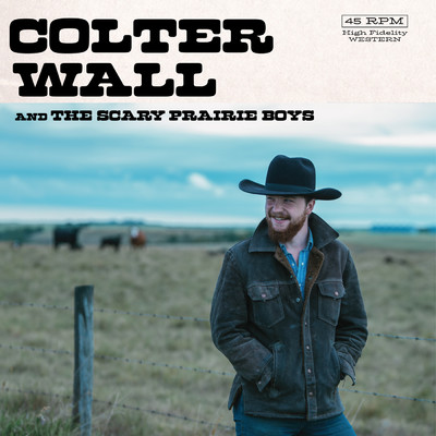 Colter Wall & The Scary Prairie Boys/Colter Wall