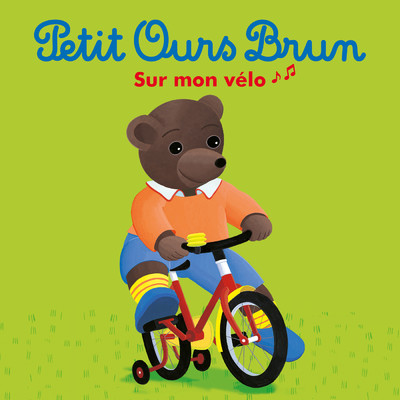シングル/Sur mon velo/Petit Ours Brun