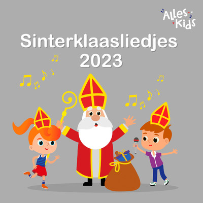 アルバム/Sinterklaasliedjes 2023/Sinterklaasliedjes Alles Kids