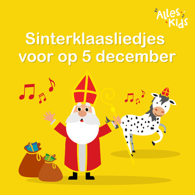 Zie Ginds Komt De Stoomboot/Sinterklaasliedjes Alles Kids
